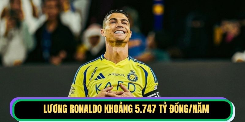 Lương Ronaldo khoảng 5.747 tỷ đồng/năm